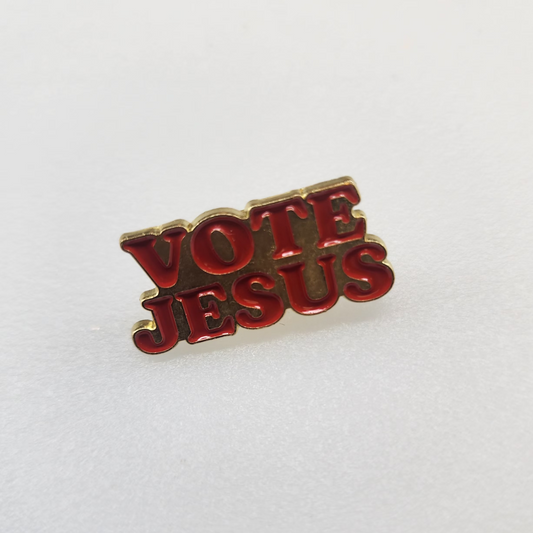 Vote Jesus Pin